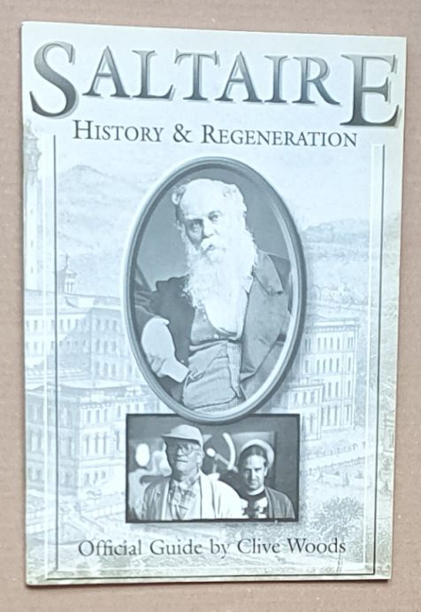 Saltaire : History & Regeneration. Official Guide