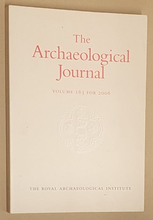 The Archaeological Journal Volume 163 for 2006