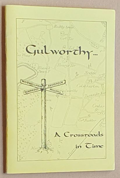 Gulworthy, a crossroads in time