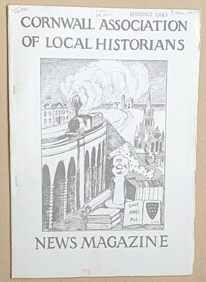 Cornwall Association of Local Historians News Magazine, No. 9, April 1985