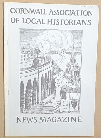 Cornwall Association of Local Historians News Magazine, No. 10, October 1985