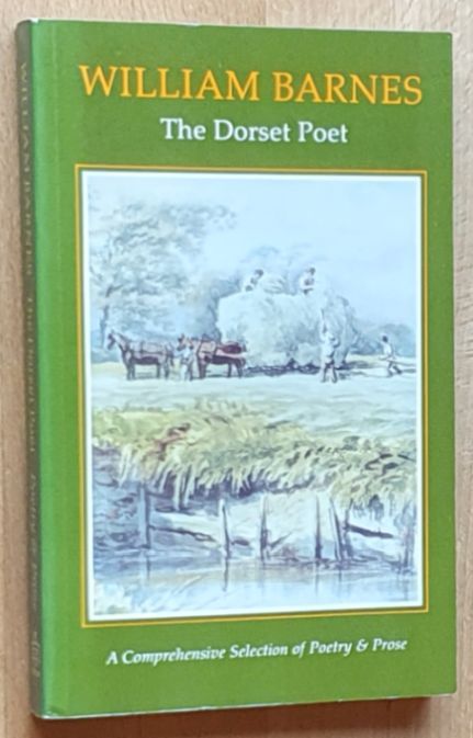 William Barnes : the Dorset Poet