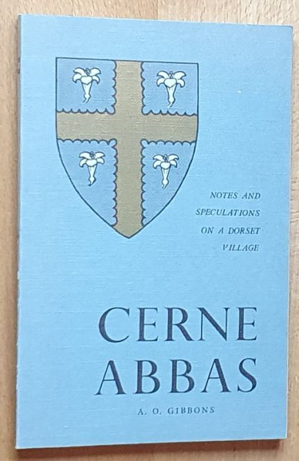 Cerne Abbas : notes and speculations on a Dorset village