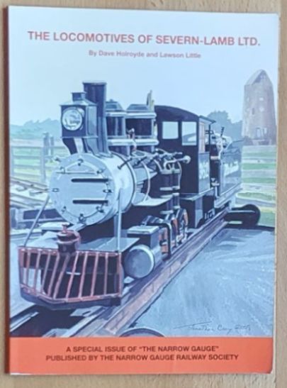 The Locomotives of Severn-Lamb Ltd (Narrow Gauge Special Issue 208)