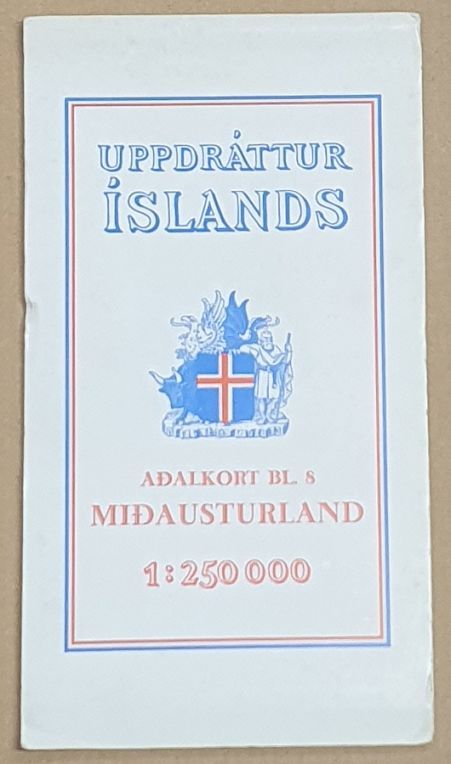 1:250000 Map of Iceland Sheet 8: Central East Iceland (Uppdrttur slands Aalkort Bla 8: Miausturland)