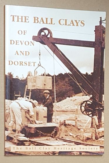 The Ball Clays of Devon and Dorset: An Introduction