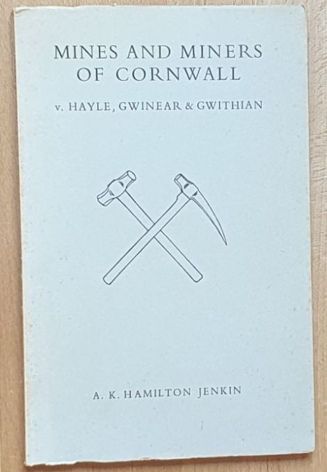 Mines and Miners of Cornwall V [5]: Hayle, Gwinear & Gwithian