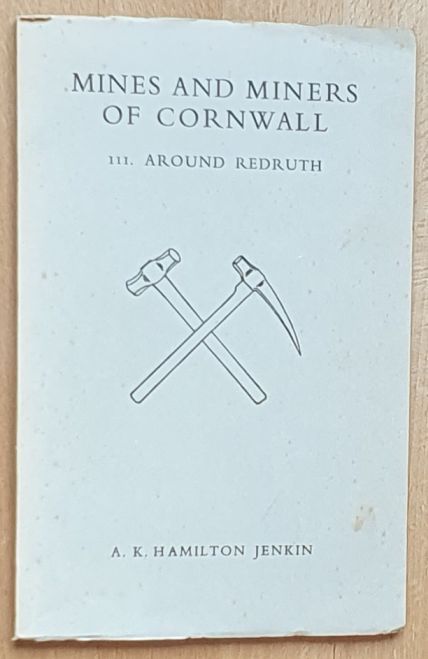 Mines and Miners of Cornwall III [3]: Around Redruth