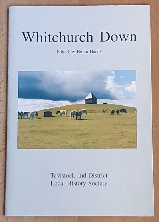 Whitchurch Down: a study by members of the Tavistock and District Local History Society