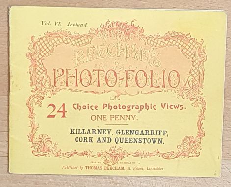 Beecham's Photo-Folio : 24 Choice Photogaphic Views, Vol. VI Ireland : Killarney, Glengarriff, Cork and Queenstown