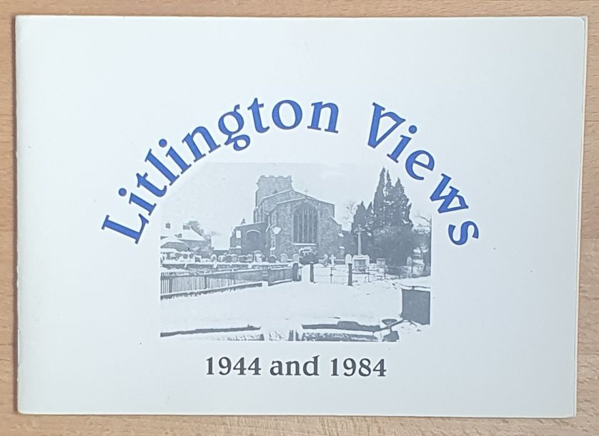 Litlington views 1944 and 1984 : Photographs .