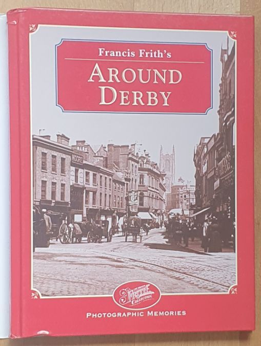 Francis Frith's Around Derby (Francis Frith's Photographic Memories)