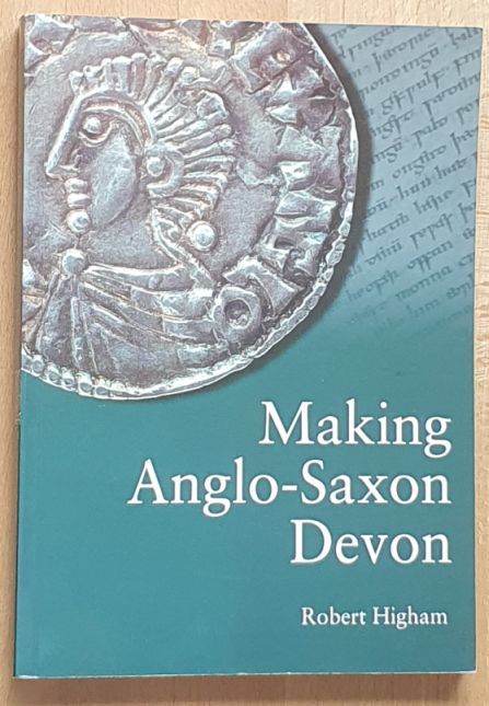 Making Anglo-Saxon Devon : emergence of a Shire