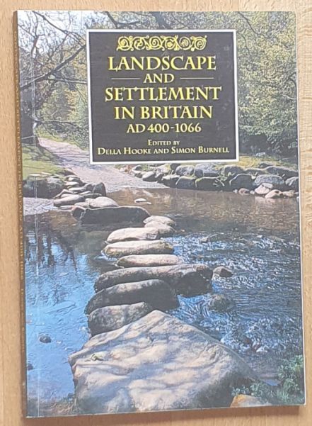 Landscape and Settlement in Britain, AD 400-1066 (Exeter Studies in History)
