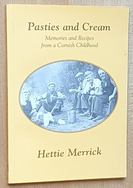 Pasties and Cream : Memories and Recipes from a Cornish Childhood