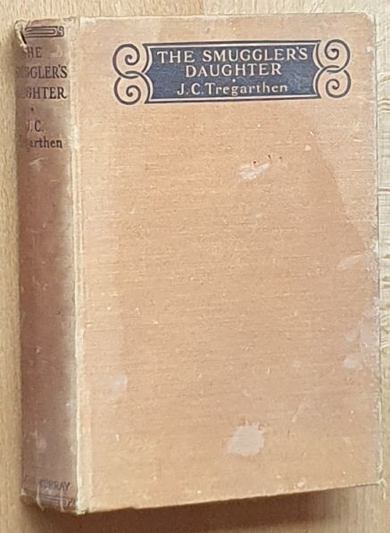 The Smuggler's Daughter : a romance of Mount's Bay