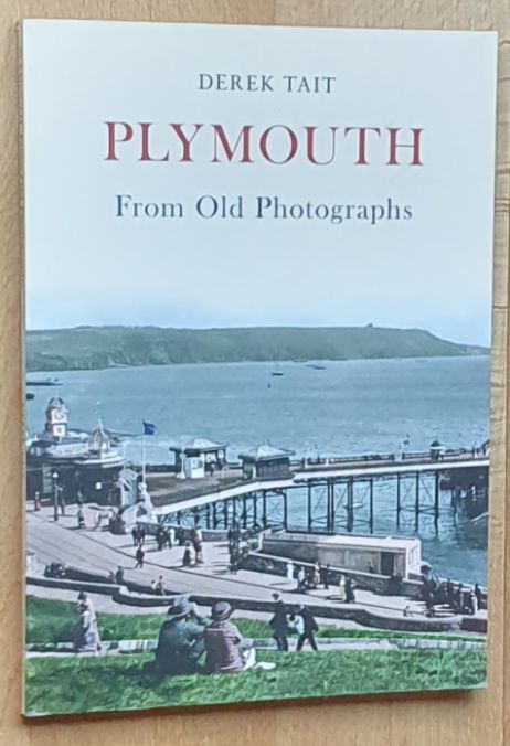Plymouth from Old Photographs