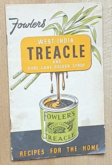 Fowlers West India Treacle and Pure Cane Golden Syrup Recipes for the Home