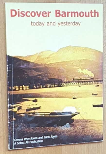 Discover Barmouth: Today and Yesterday