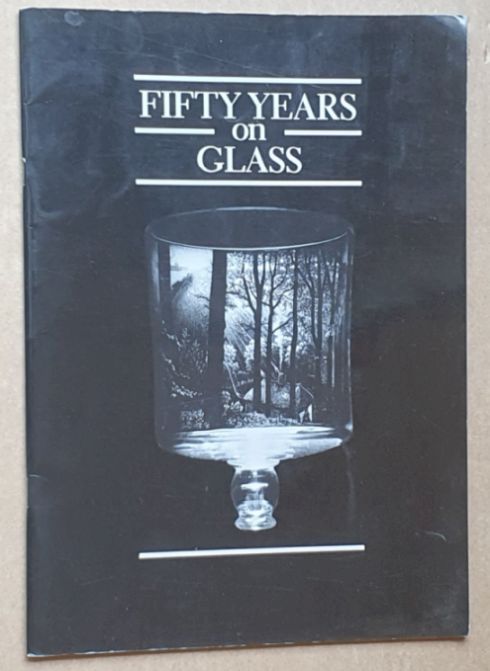 Fifty Years on Glass : engraved glasses by Laurence Whistler, and by his sons & daughter Simon, Daniel & Frances Whistler