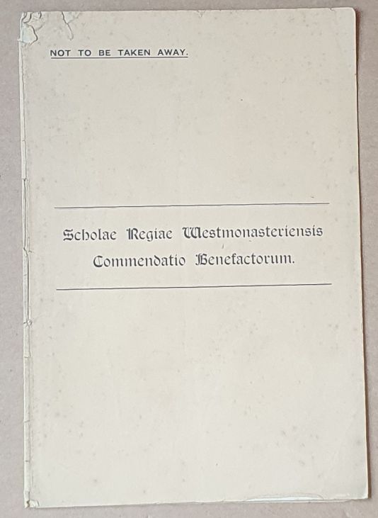 Scholae Regiae Westmonasteriensis Commendatio Benefactorum