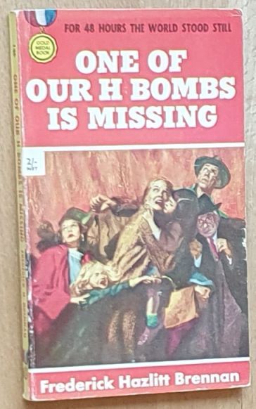 One of Our H-Bombs is Missing (A Gold Medal original)
