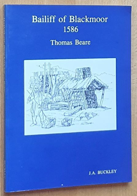 The Bailiff of Blackmoor 1586 . An examination of the history, laws and customs of medieval and sixteenth century tinners