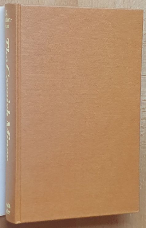 The Cornish Miner: an account of his life above and underground from early times