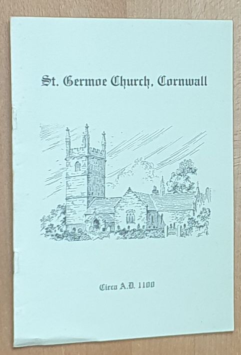 St Germoe Church, Cornwall . with some notes on St Germoe and St Germoe's Chair