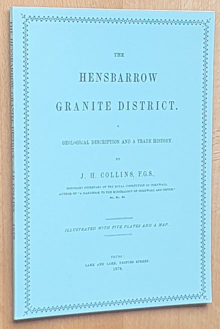 Hensbarrow Granite District : A Geological Description and a Trade History