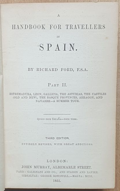 A Handbook for Travellers in Spain Part II [Part 2 ONLY). Estremadura, Leon, Gallicia, the Asturias, the Castiles (Old and New), the Basque Provinces, Arragon, and Navarre - a Summer Tour. Third Edition