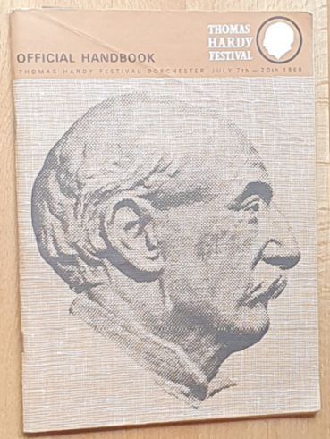 The Thomas Hardy Festival, Dorchester, July 7th - 20th 1968 : Official Handbook