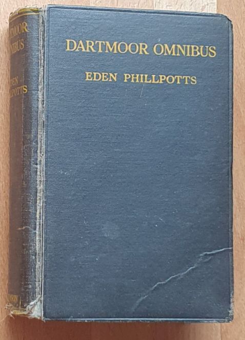 Dartmoor Omnibus. Containing : Orphan Dinah, The Three Brothers, Children of Men, The Whirlwind