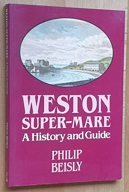 Weston-Super-Mare : a History and Guide