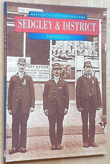 Sedgley & District in Old Photographs (Britain in Old Photographs)