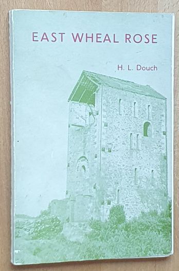 East Wheal Rose: the history of Cornwall's greatest lead mine