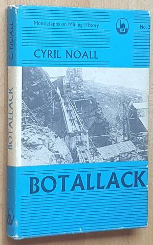 Botallack (Monographs on Mining History No.3)