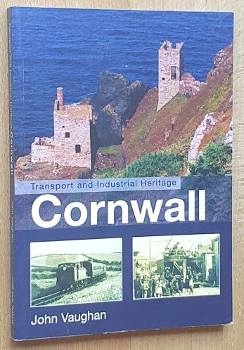 Transport and Industrial Heritage : Cornwall