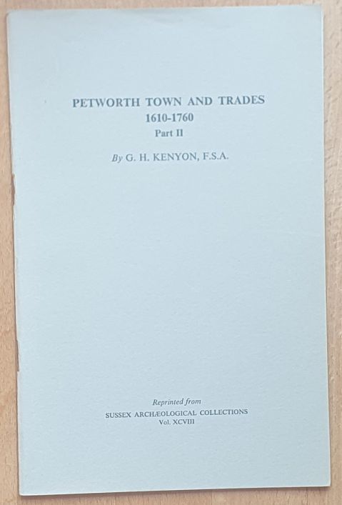 Petworth Town and Trades 1610-1760 Part II
