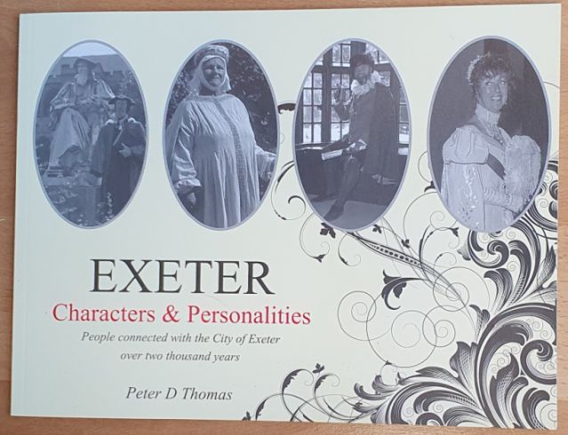 Exeter : Characters & Personalities. People connected with the City of Exeter over two thousand years