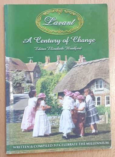 Image for Lavant : a Century of Change. Written & compiled to celebrate the millennium Lavant : a Century of Change. Written & compiled to celebrate the millennium