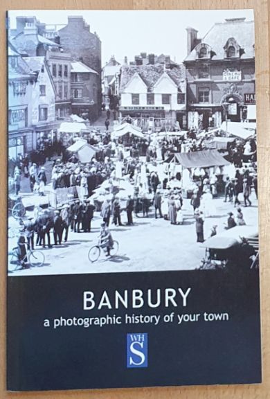 Image for Banbury : A photographic history of your town Banbury : A photographic history of your town