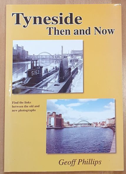 Tyneside : Then and Now
