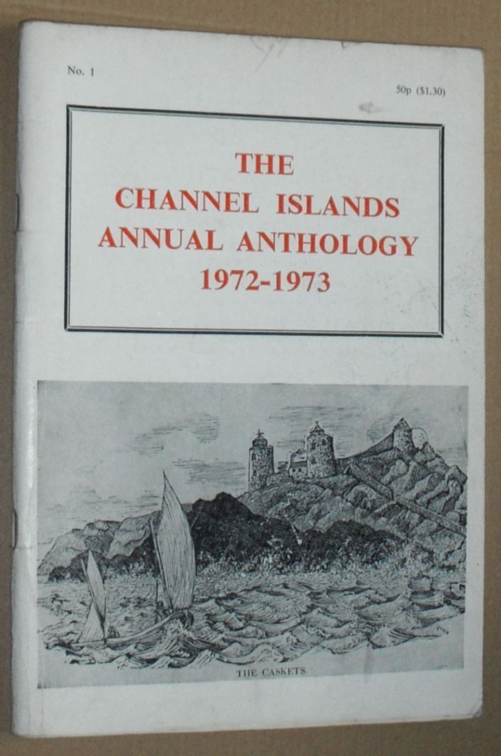 The Channel Islands Annual Anthology No.1, 1972 - 1973