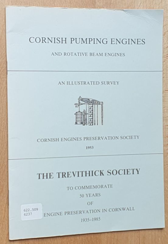 Cornish Pumping Engines and Rotative Beam Engines : an illustrated survey
