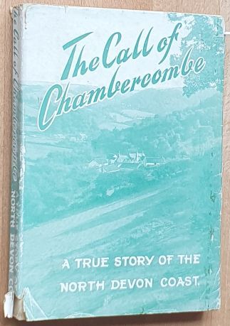 Image for The Call of Chambercombe : a true story of the North Devon coast The Call of Chambercombe : a true story of the North Devon coast