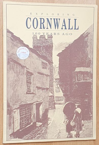 Image for Exploring Cornwall 100 Years Ago Exploring Cornwall 100 Years Ago