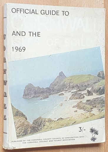 Image for Official Guide to Cornwall and the Isles of Scilly 1969 Official Guide to Cornwall and the Isles of Scilly 1969
