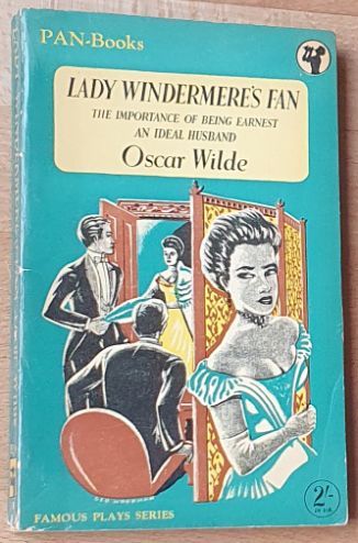 Lady Windermere's Fan with two other plays The Importance of Being Earnest, an Ideal Husband