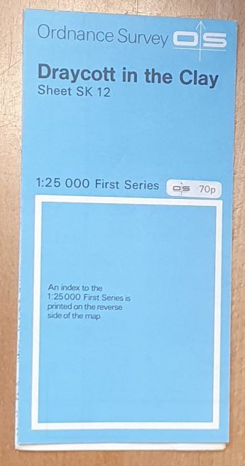 Draycott in the Clay. 1:25000 First Series Map Sheet SK 12